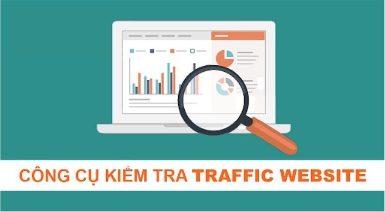 Công cụ check traffic website phổ biến