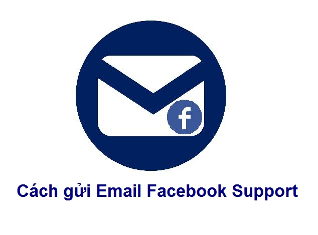 Hướng dẫn liên hệ cho trung tâm trợ giúp Facebook qua email