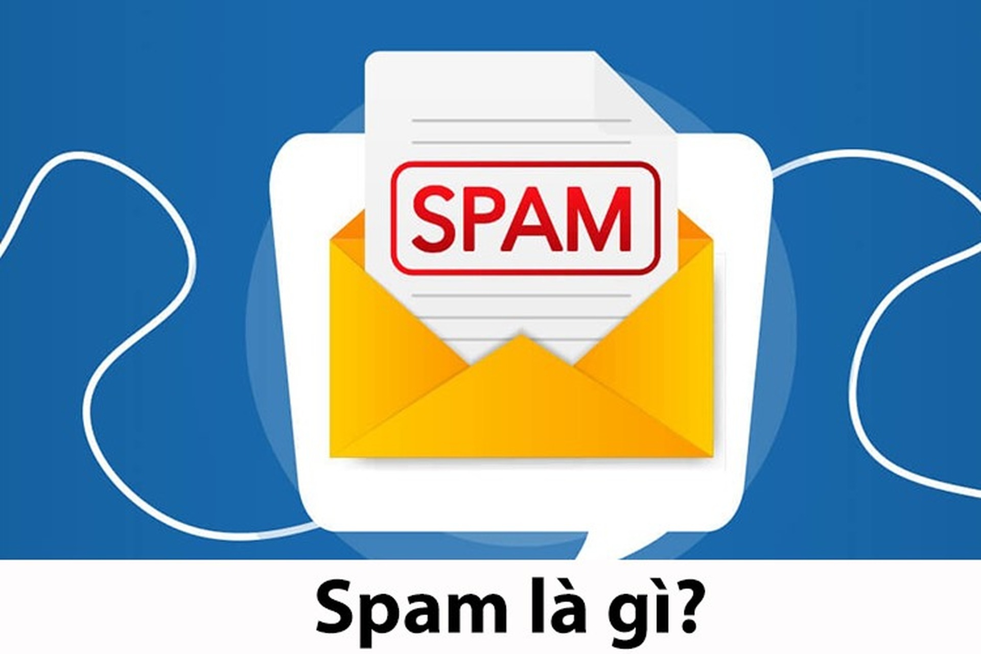 Spam Có Nghĩa Là Gì